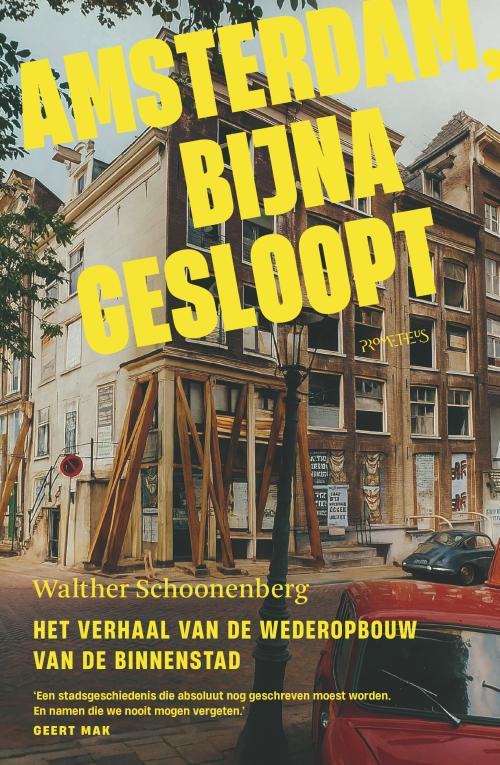 Amsterdam, bijna gesloopt