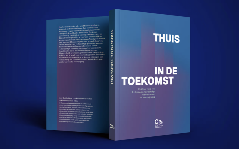 Thuis in de toekomst. College van Rijksbouwmeester en Rijksadviseurs